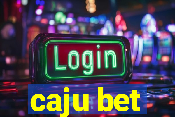 caju bet